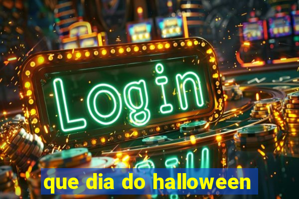 que dia do halloween